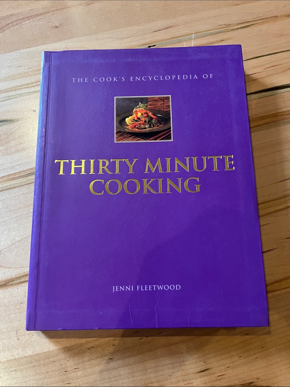 FAST COOKING - The Cook's Encyclopedia of Thirty Minute Cooking Softcover